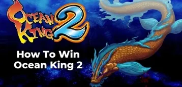 Ocean King Tips & Tricks: How to Win Playing Ocean King 2